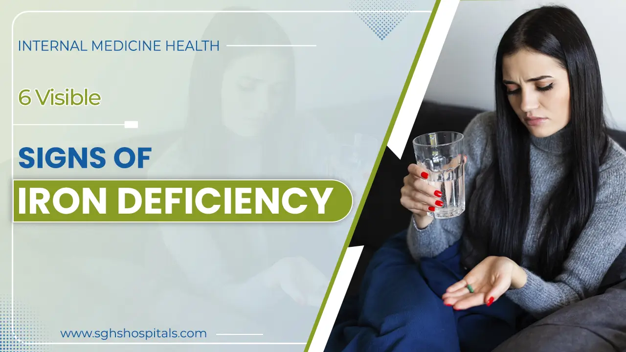 6 Visible Signs of Iron Deficiency