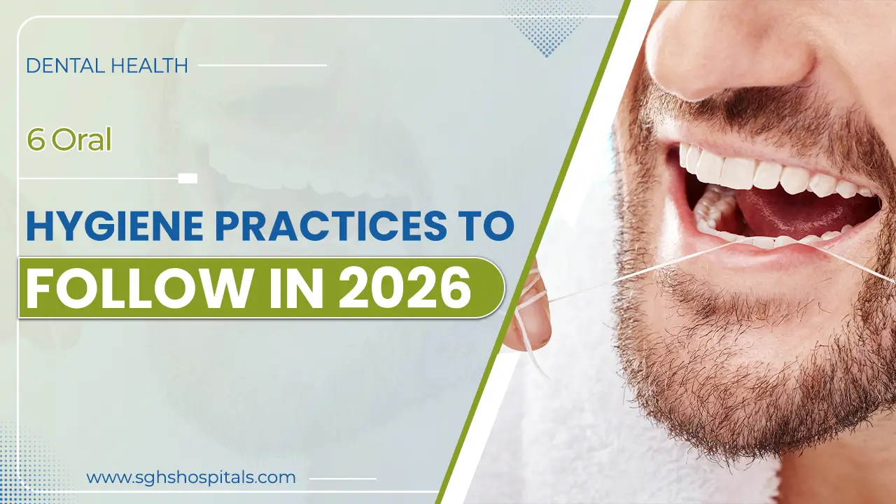6 Oral Hygiene Practices