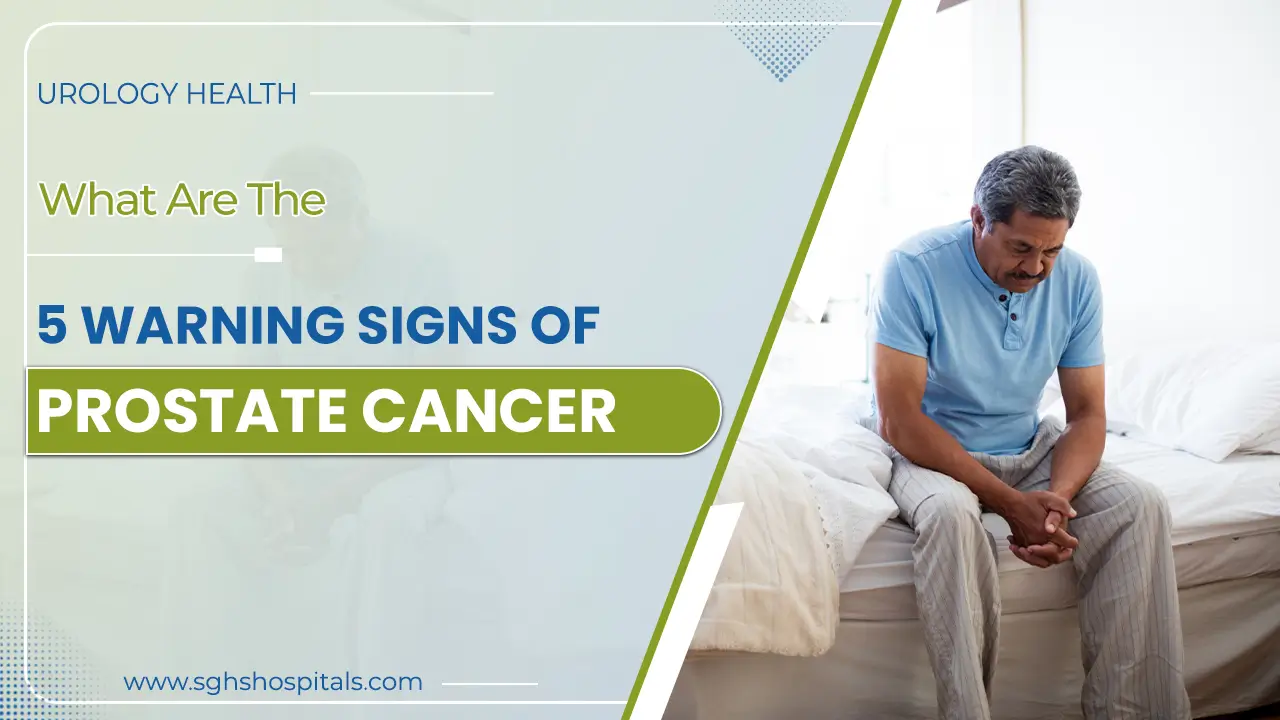 Warning Signs of Prostate Cancer