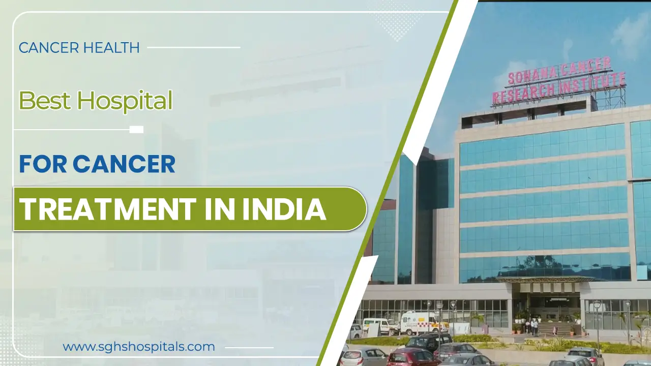 Best Hospital for Cancer Treatment in India