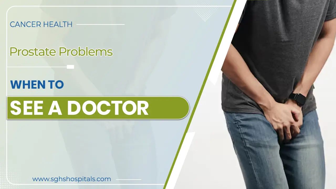 Prostate Problems treatment